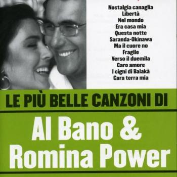 le piu' belle canzoni di al bano & - Romina Power Al Bano (carrisi)