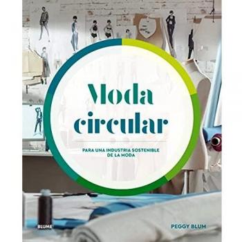 Moda circular: para una industria sostenible de la moda