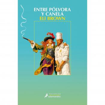 ENTRE POLVORA Y CANELA