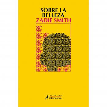 Sobre la belleza - SMITH, ZADIE