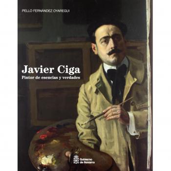 Javier Ciga, pintor de esencias y verdades
