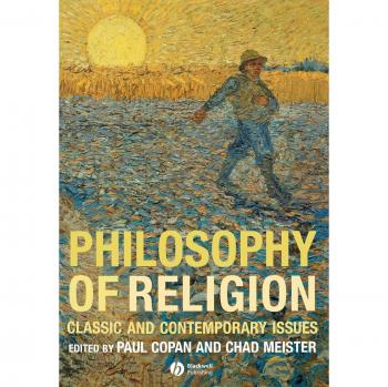 Philosophy of Religion: Classic and Contemporary Issues