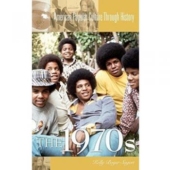 The 1970s: A Comprehensive Guide to American Popular Culture
