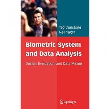 Springer Biometric System and Data Analysis: Design, Evaluation, and Data Mining Solutions