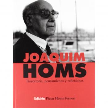 Joaquim Homs Trayectoria Pensamie