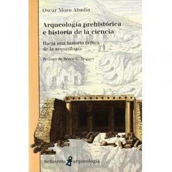 Arqueología prehistórica e historia de la ciencia