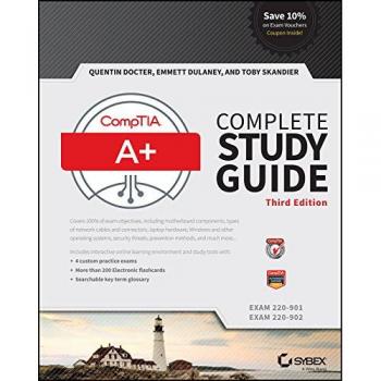CompTIA A+ Complete Study Guide Exams 220901 and 220902 Paperback
