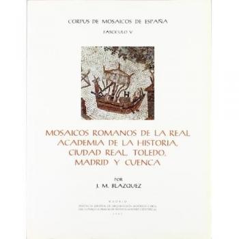 Mosaicos romanos de la Real Academia de la Historia, Ciudad Real, Toledo, Madrid y Cuenca