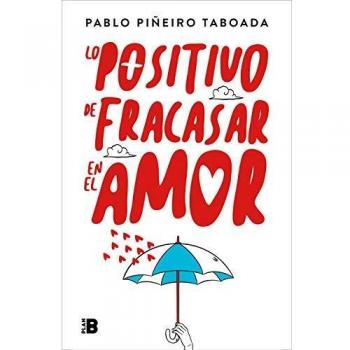 Lo positivo de fracasar en el amor