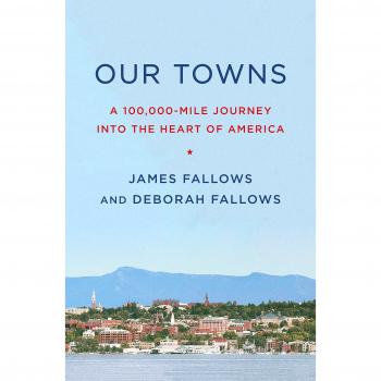 Our Towns: A 100,000-Mile Journey into the Heart of America