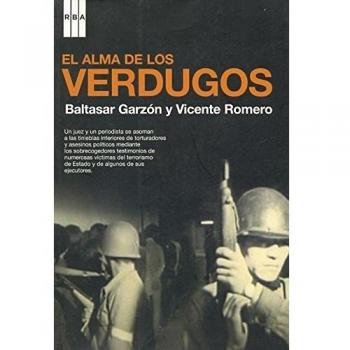 El alma de los verdugos: 191 - Garzon, Baltasar; Romero, Vicente