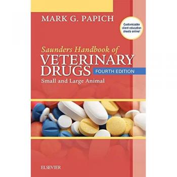 Saunders Handbook of Veterinary Drugs: Small and Large Animal, 4e