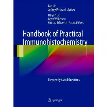 Handbook of Practical Immunohistochemistry: Frequently Asked Questions