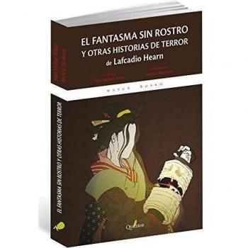 El fantasma sin rostros y otras historias de terror de Lafcadio Hearn