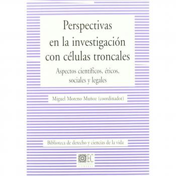 PERSPECTIVAS EN LA INVESTIGACION CON CELULAS TRONCALES.