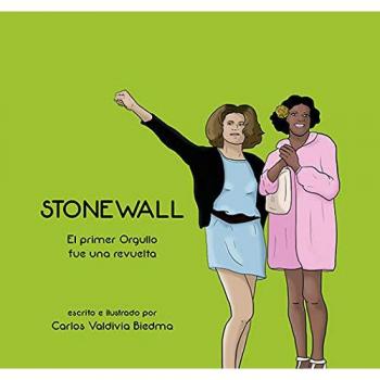 Stonewall: El primer orgullo fue una revuelta - VALDIBIA BIEDMA CARLOS