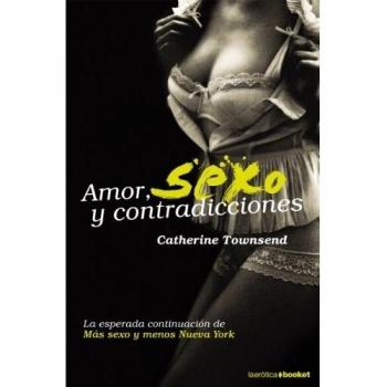 Amor, Sexo Y Contradicciones