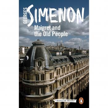 Maigret and the Old People: Inspector Maigret #56