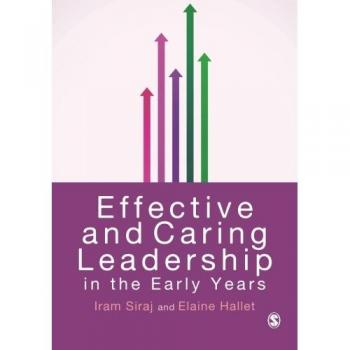 Effective and Caring Leadership in the Early Years
