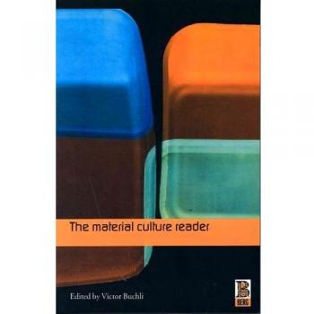 The Material Culture Reader