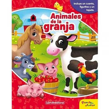 Animales de la granja. Libroaventuras: Incluye un cuento, figuritas y un tapete