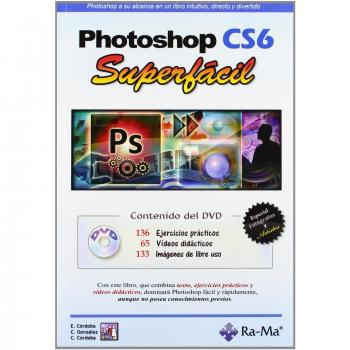 Photoshop CS6: Guía Superfácil con DVD incluido