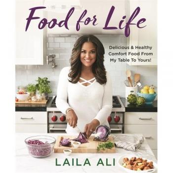 Food for Life: Delicious & Healthy Comfort Food From My Table to Yours