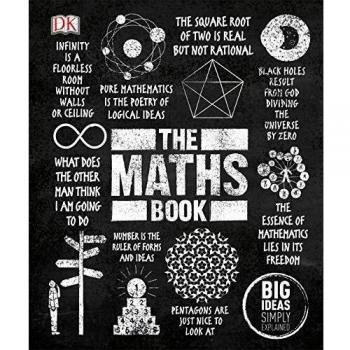 The Maths Book: Big Ideas Simply Explained