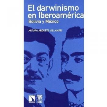 El darwinismo en Iberoamérica: Bolivia y México
