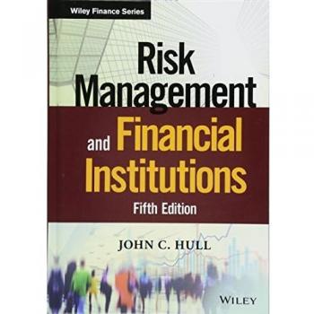 Risk Management and Financial Institutions by John Wiley & Sons, Inc