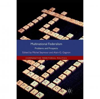 Multinational Federalism: Problems and Prospects