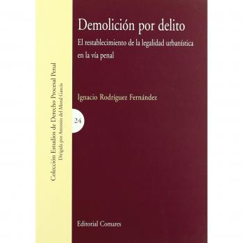 DEMOLICION POR DELITO.