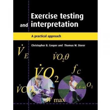 Practical Guide to Exercise Testing and Interpretation
