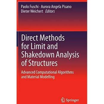 DIRECT METHODS FOR LIMIT AND SHAKEDOWN ANALYSIS OF STRUCTURES