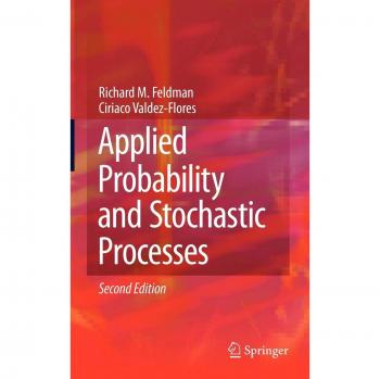 Applied Probability and Stochastic Processes Springer Edition