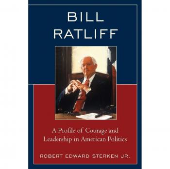 Bill Ratliff Biography Book - Insightful Political Analysis and Personal Journey