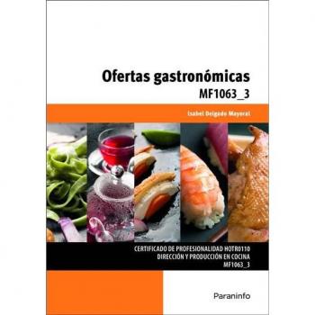 OFERTAS GASTRONÓMICAS. MF1063_3. CERTIFICADOS DE PROFESIONALIDAD