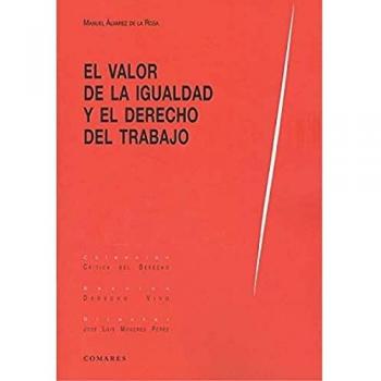 VALOR DE LA IGUALDAD Y EL DERECHO AL TRABAJO.