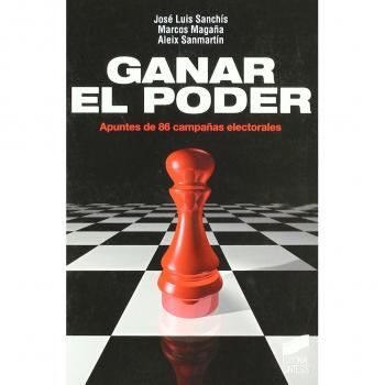 Ganar el poder: apuntes de 86 campañas electorales