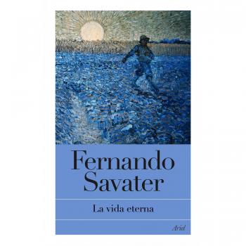 La vida eterna - Fernando Savater