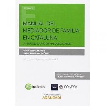 Manual del Mediador de Familia en Cataluña: Un enfoque jurídico y psicoeducativo