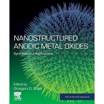 Nanostructured Anodic Metal Oxides: Synthesis and Applications