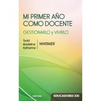 Mi Primer año como docente: Gestionarlo y vivirlo: 22
