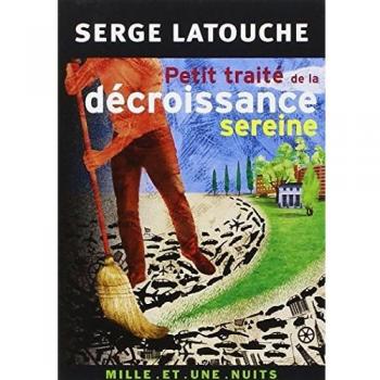 Petit traité de la décroissance sereine