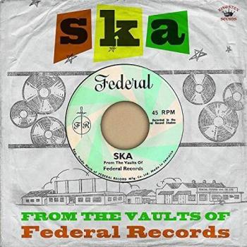 Federal Records Vaults: Classic Ska Collection