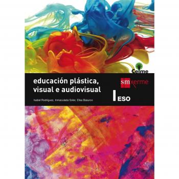Educación plástica, visual e audiovisual I. ESO. Celme - 9788498545234