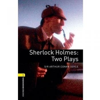 Oxford Bookworms 1. Sherlock Holmes: Two Plays MP3 Digital Pack - Sir Arthur Conan Doyle