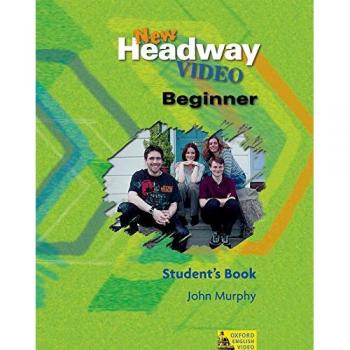 New Headway Video Beginner Student's Book