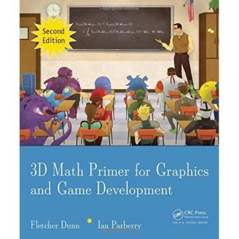 3D Math Primer for Graphics and Game Development