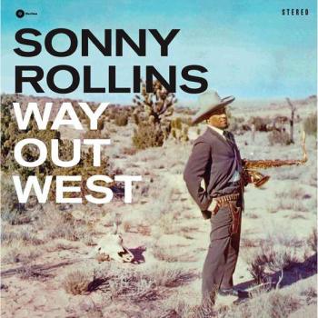 Way Out West Limited Edition 180g Vinyl LP by Sonny Rollins